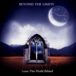 Beyond The Limits : Leave This World Behind